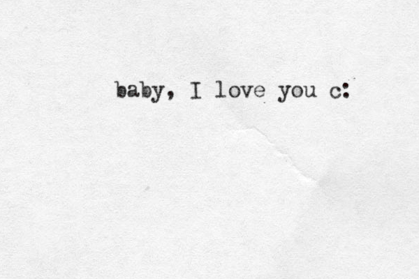 baby, I love you c: