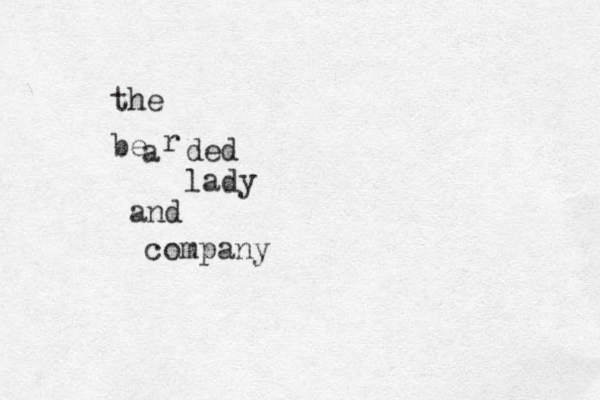 the be a r ded lady and company