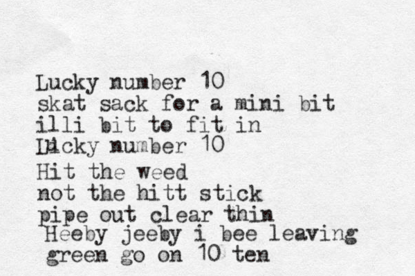 Lucky number 10 skat sack for a mini bit illi bit to fit in Licky number 10 u Hit the weed not the hitt stick pipe out clear thin Heeby jeeby i bee leaving green go on 10 ten