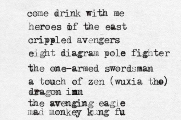 come drink with me heroes if th o e east crippled avengers eight diagram pole fighter the one-armed swordsman a touch of zen (wuxia tho) dragon imm nn the avenging eagle mad monkey kung fu 