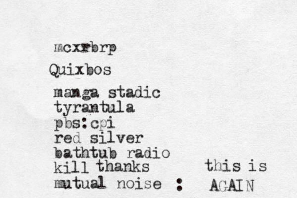 mcxrbrp manga stadic tyrantula pbs:cpi red silver bathtub radio kill mutual noise Quixbos thanks : this is AGAIN 