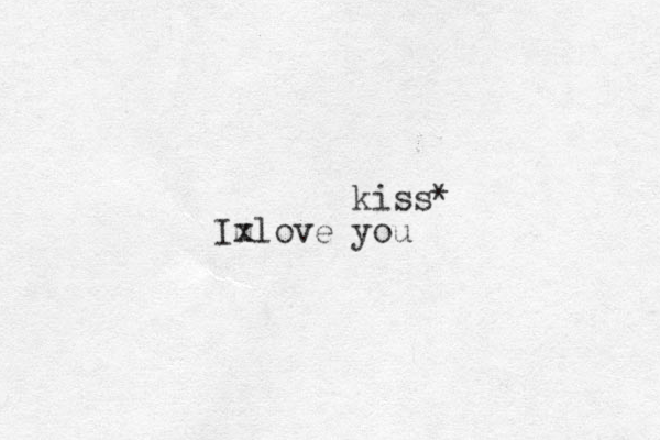 kiss* love you m Ix