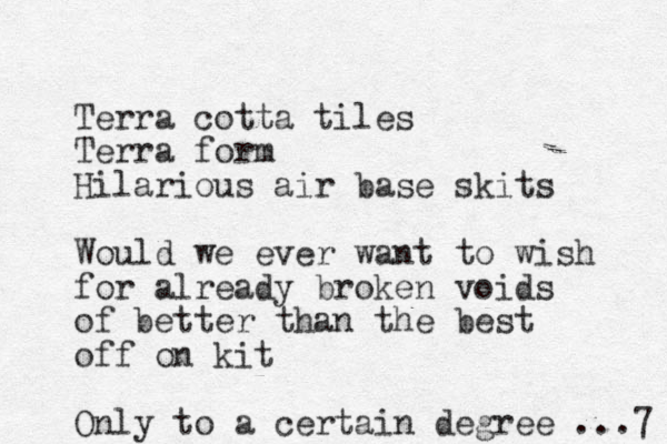 Terra cotta tiles Terra form Hilarious air base skits Would we ever want to wish for already broken voids of better than the best off on kit Only to a certain degree ...7 
