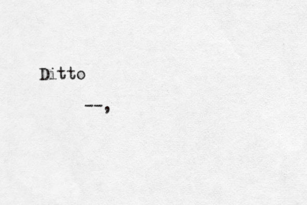 --, Ditto 