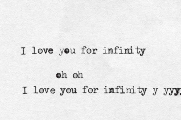 I love you for infinity oh oh I love you for infinity y yyyy 