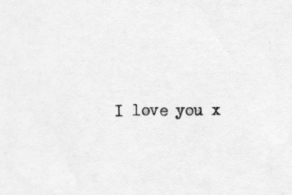 I love you x