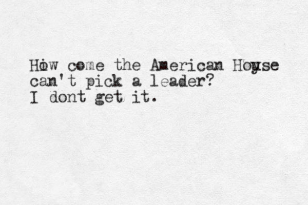 Hiw o come the American Hoy use can't pick a leader? I dont get it.
