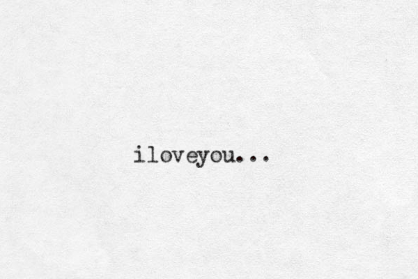 iloveyou...