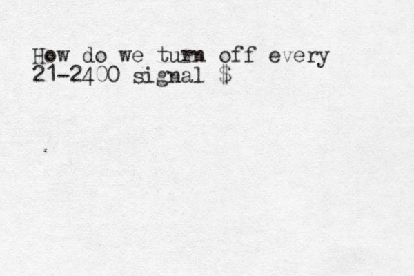 How do we turn off every 21-2400 signal $
