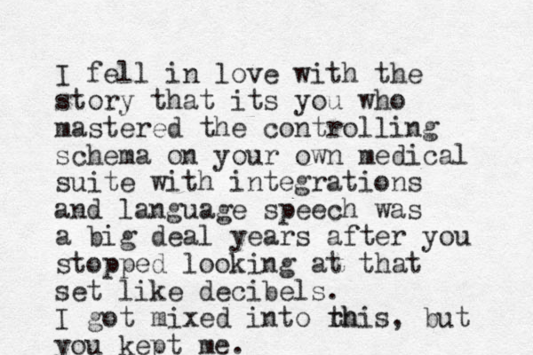 I fell in love with the story that its you who mastered the controlling schema on your own medical suite with integrations and language speech was a big deal years after you stopped looking at that set like decibels. I got mixed into rh this, but you kept me. 