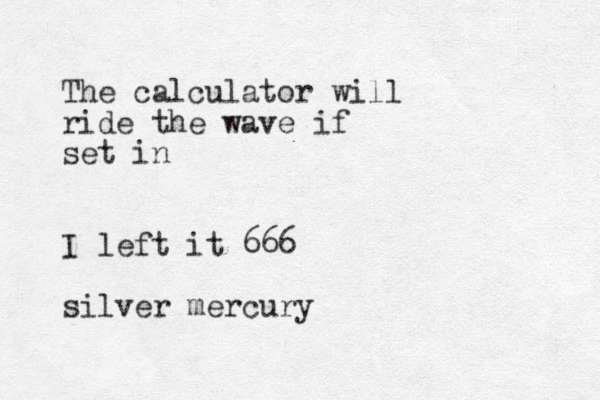 The calculator will ride the wave if set in I lef t it 666 silver mercury 