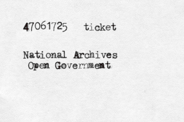 47061725 National Archives Open Government ticket 