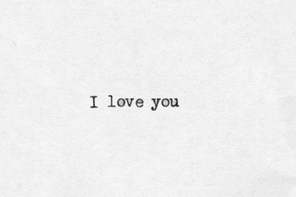 I love you 