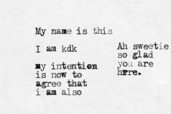 My name is this I am kdk my intention is now to agree that i am also Ah sweetie so glad you are hrre. 