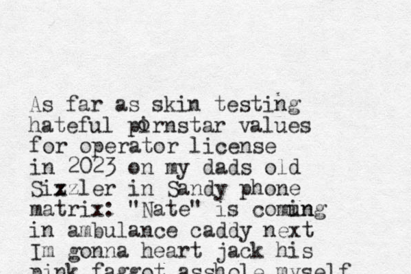 As far as skin testing hateful pirnstar values o for operator license in 2023 on my dads old Six z z zzler in Sandy phone matrix: "Nate" is comun ing in ambulance caddy next Im gonna heart jack his pink faggot asshole myself