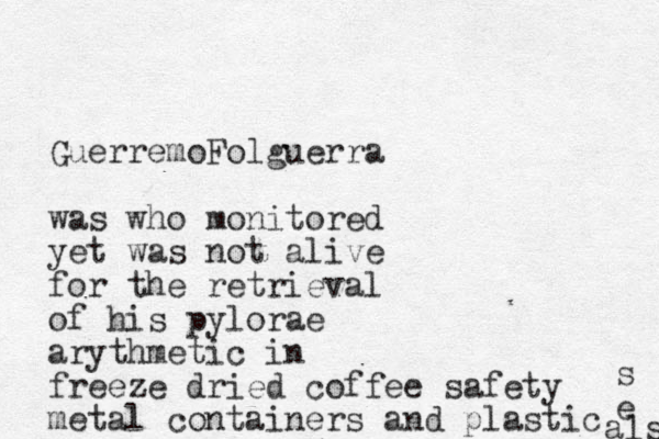 GuerremoFolguerra was who monitored yet was not alive for the retrieval of his pylorae arythmetic in freeze dried coffee safety metal containers and plastic s e als 