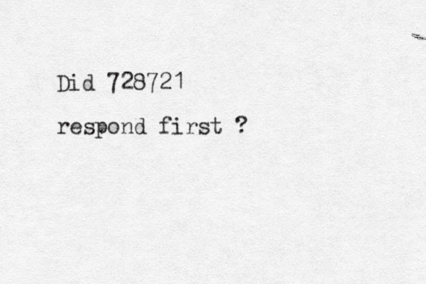 Did 728721 respond first ?
