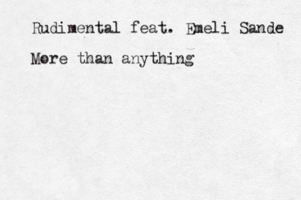 Rudimental feat. Emeli Sande More than anything