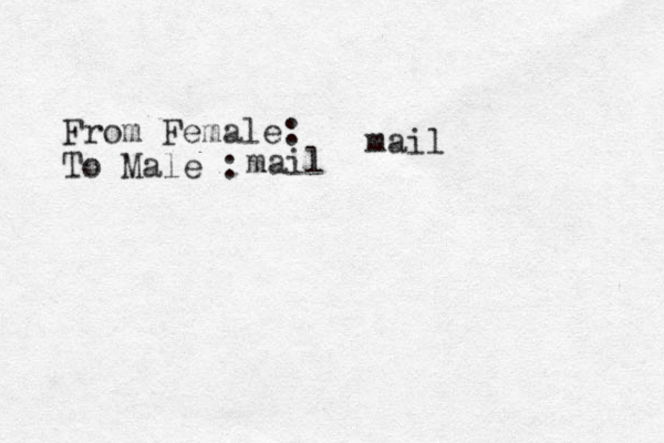 From Female: To Male : mail mail 