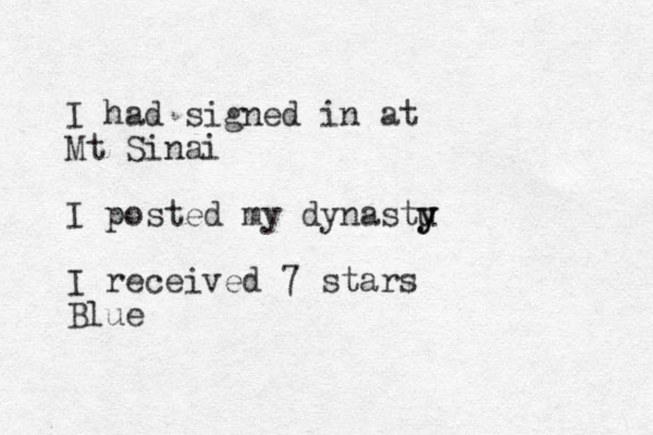 I had signed in at Mt Sinai I posted my dynastu y y I received 7 stars Blue