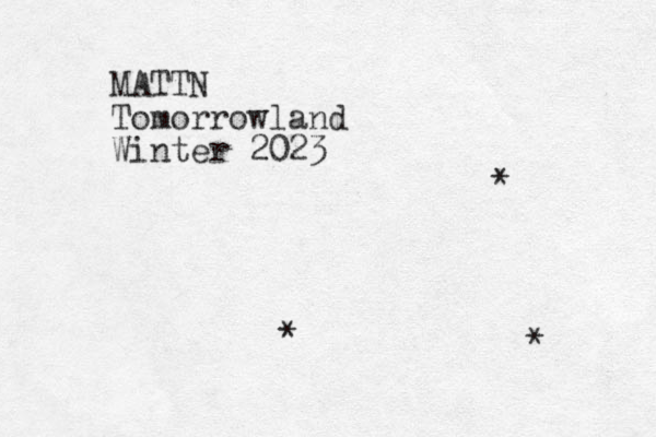 MATTN Tomorrowland Winter 2023 * * * 