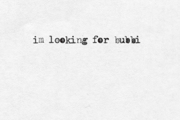 im looking for bubbi