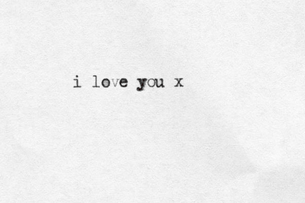 i love you x