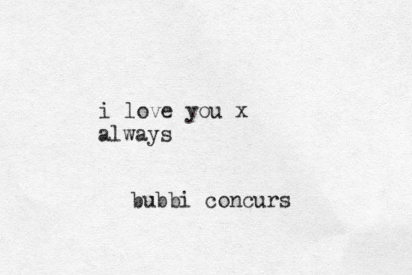i love you x always bubbi concurs