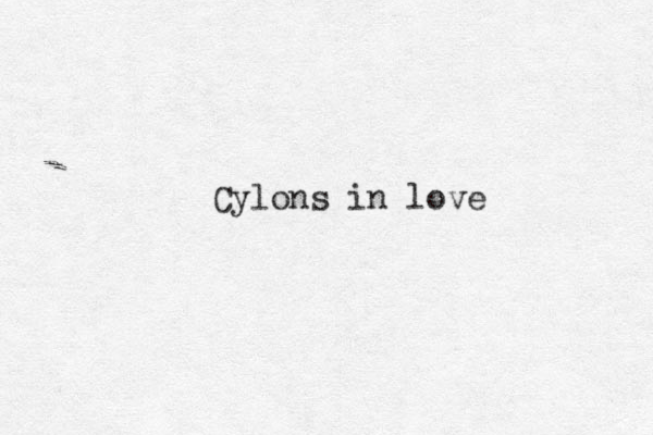 Cylons in love 