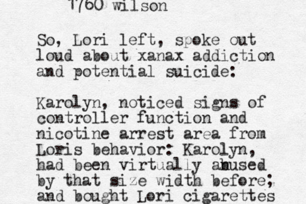 So, Lori left, spoke out loud about xanax addiction and potential suicide: Karolyn, noticed signs of controller function and nicotine arrest area from Loris behavior: Karolyn, had been virtually anused b by that size width before; and bought Lori cigarettes 1760 wilson