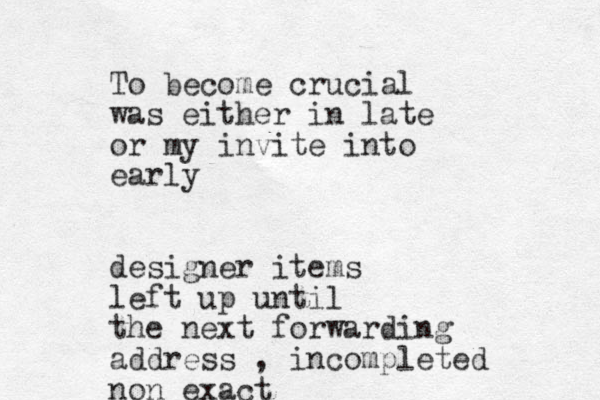 To become crucial was either in late or my invite into early designer items left up until the next forwarding address , incompleted non exact 