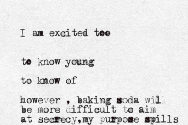 I am excited too to know young to know of however , baking soda will be more difficult to aim at secrecy my , purpose spills 