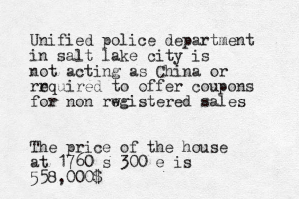 Unified police department in salt lake city is not a cting as China or rr equired to offer coupons for non rw egistered sales The price of the house at 1760 s 300 e is 558,000$
