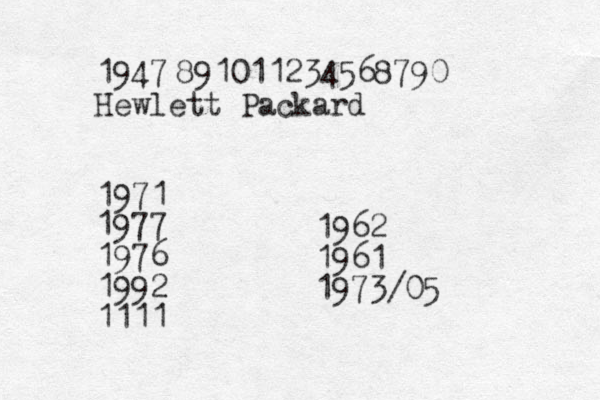 1947 Hewlett Packard 1971 1977 1976 1992 1111 1962 1961 1973/05 891011234568790 