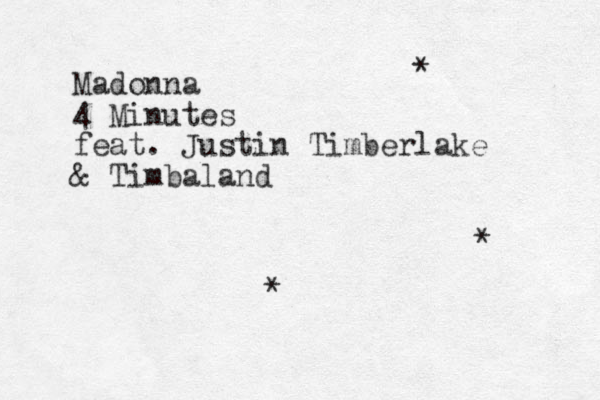 Madonna 4 Minutes feat. Justin Timberlake & Timbaland * * * 