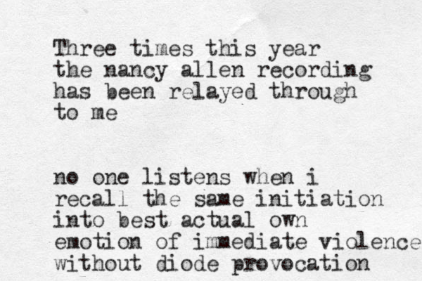 Three times this year the nancy allen recording has been relayed through to me no one listens when i recall the same initiation into best actual own emotion of immediate violence without diode provocation 