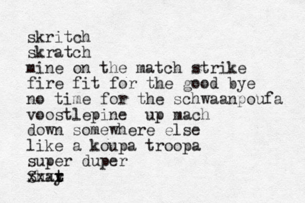 skritch skratch mine on the match strike fire fit for the good bye no time for the schwaanpoufa voostlepine up mach down somewhere else like a koupa troopa super duper Shay t t r xxxx