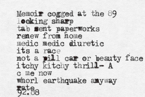 Memoir cogged at the 89 looking sharp tab sent paperworks renew from home medic medic diuretic its a race not a pill car or beauty face itchy kitchy thrill- A c me now whorl earthquake anyway rate 92.88