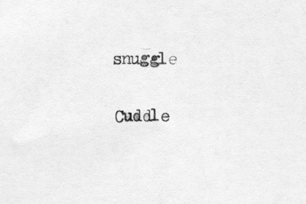 snuggle Cuddle