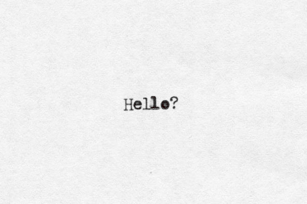 Hello?