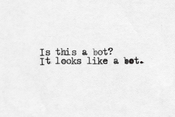Is this a bot? It looks like a bot. 
