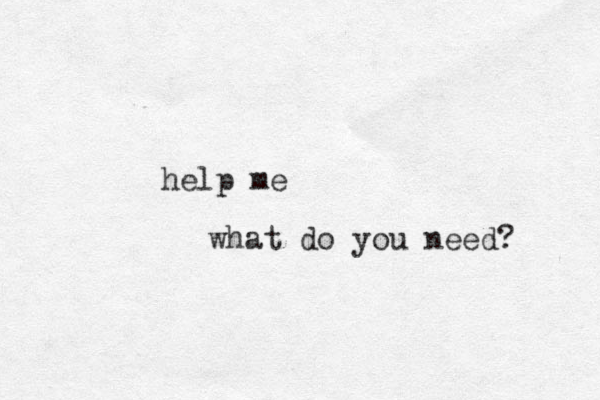 help me what do you need? 