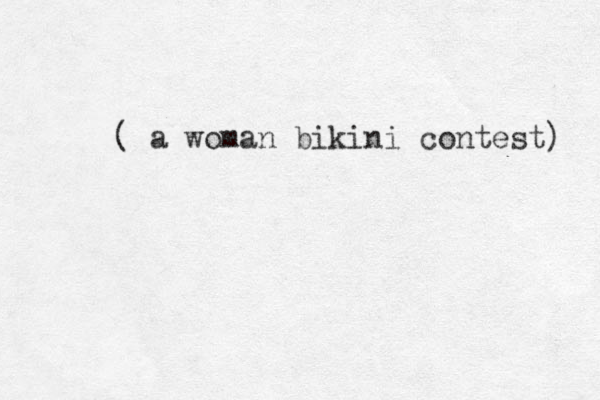 ( a woman bikini contest) 