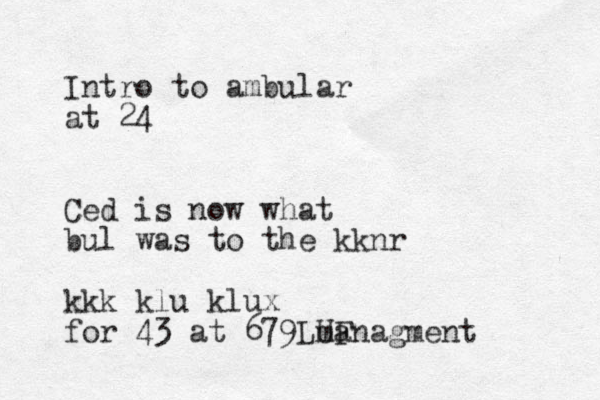 Intro to a mbular at 24 Ced is now what bul was to the kknr kkk klu klux for 43 at 679LUF managment