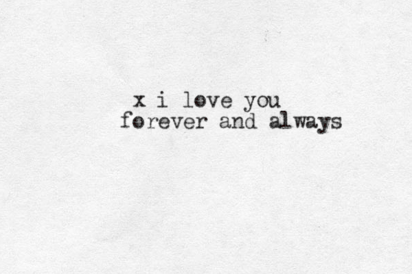 x i love you forever and always