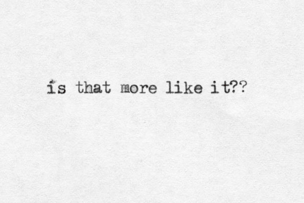 is that more like it?? 