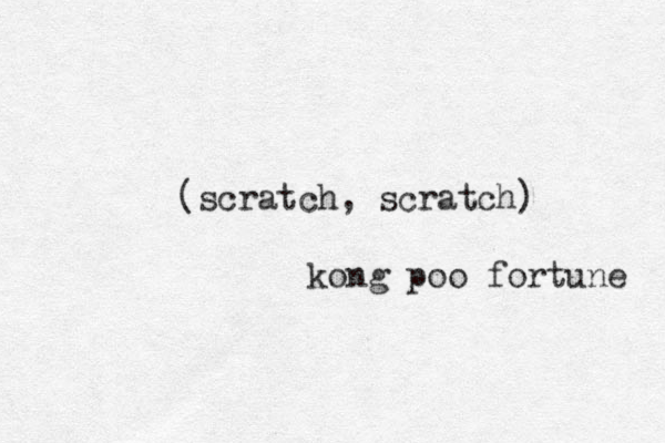(scratch, scratch) kong poo fortune 