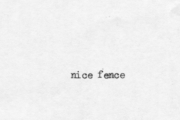 nice fence