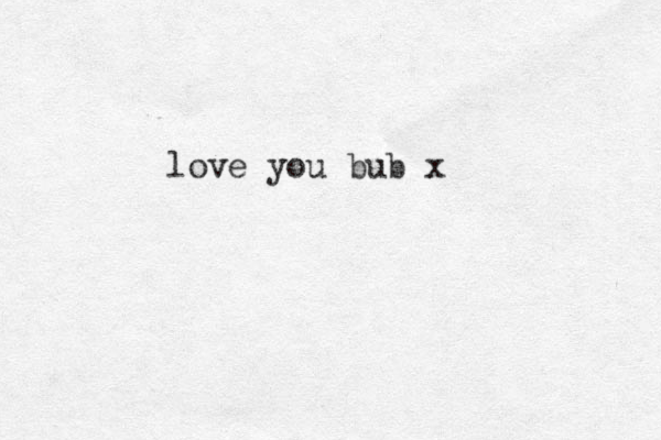 love you bub x