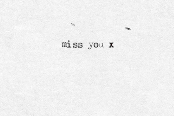 miss you x